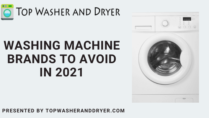 Washing Machine Brands To Avoid