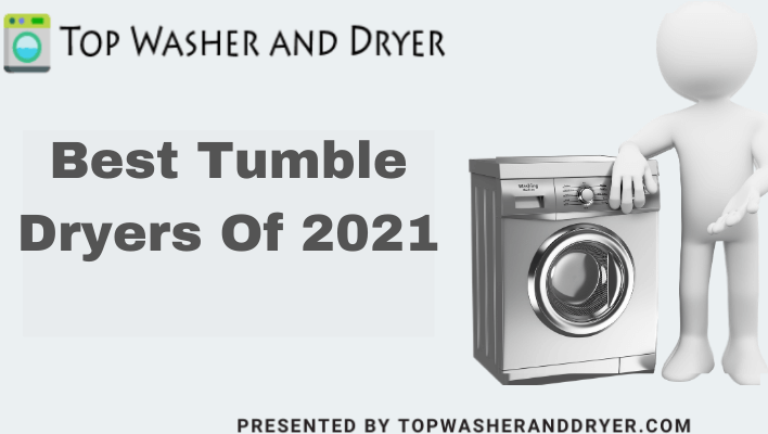 Best Tumble dryers in 2021